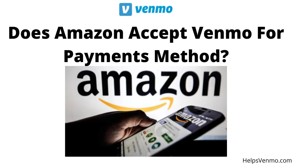 Amazon Accept Venmo For Payments