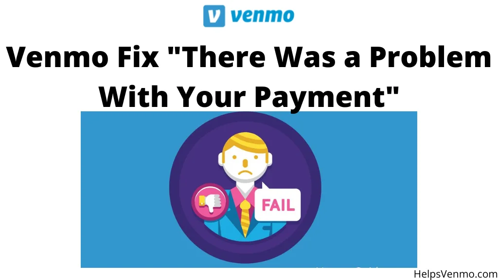 Venmo There Was An Issue With Your Payment