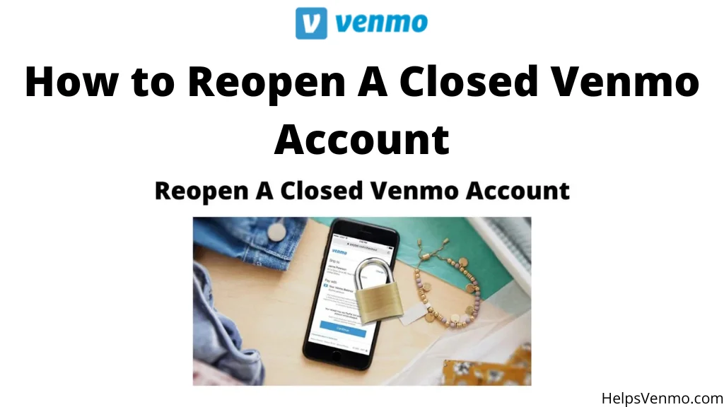 Reopen a Closed Venmo Account