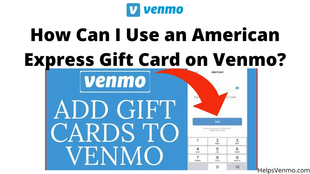 Use an American Express Gift Card on Venmo