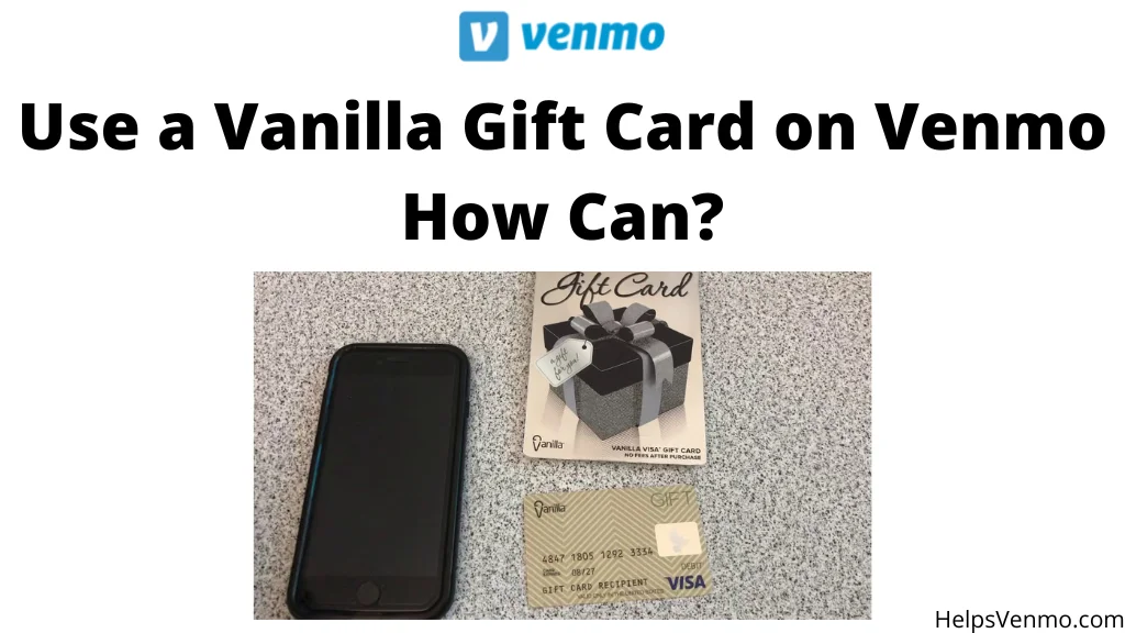 Use a Vanilla Gift Card on Venmo