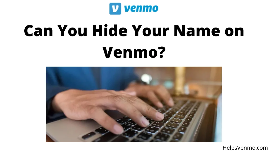 Hide Your Name on Venmo