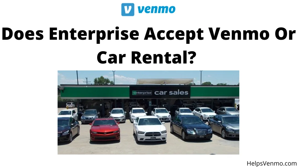 Enterprise Accept Venmo Or Car Rental